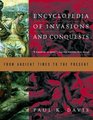 Encyclopedia of Invasions and Conquests From Ancient Times to the Present