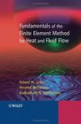 Fundamentals of the Finite Element Method for Heat and Fluid Flow