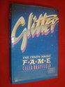 GLITTER THE TRUTH ABOUT FAME