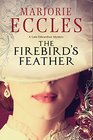 The Firebird's Feather A historical mystery set in late Edwardian London