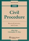 Civil Procedure Cases and Problems 2008 Statutory Case and Materials Supplement