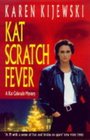 Kat Scratch Fever a Kat Colorado Mystery