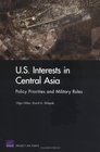 US Interests in Central Asia Policy Priorities And Military Roles