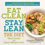 Eat Clean Stay Lean The Diet Real Foods for Real Weight Loss
