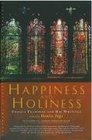 Happiness and Holiness Thomas Traherne and His Writings