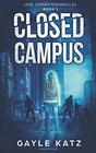 Closed Campus (Jane Zombie Chronicles)