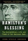 Hamilton's Blessing The Extraordinary Life and Times of Our National Debt Revised Edition