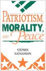 Patriotism Morality and Peace