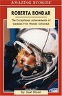 Roberta Bondar The Exceptional Achievements of Canada's First Woman Astronaut