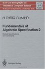 Fundamentals of Algebraic Specification 2 Module Specifications and Constraints