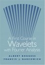First Course in Wavelets with Fourier Analysis