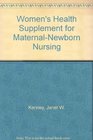 Women's Health Supplement for MaternalNewborn Nursing