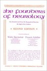 Founders of Neurology  One Hundred Forty Six Biographical Sketches by Eighty Nine Authors