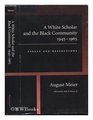 A White Scholar and the Black Community 19451965 Essays and Reflections