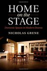 Home on the Stage Domestic Spaces in Modern Drama