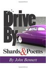 Drive By Shards  Poems