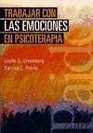 Trabajar con las emociones en psicoterapia/ Working With Emotions In Psychotherapy