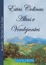Estas Colinas Altas e Verdejantes