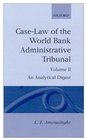 CaseLaw of the World Bank Administrative Tribunal Volume II An Analytical Digest
