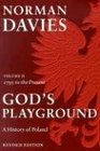 God's Playground Vol 2 A History of Poland