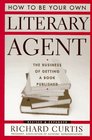 How To Be Your Own Literary Agent