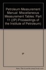 Petroleum Measurement Manual Miscellaneous Measurement Tables Part 11