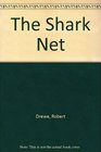 The Shark Net Memories and Murder