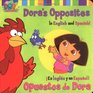 Dora's Opposites/Opuestos de Dora  In English and Spanish/En Ingles y en Espanol