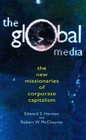 The Global Media The New Missionaries of Corporate Capitalism