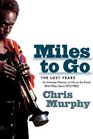 Miles to Go The Lost Years