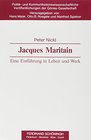 Jacques Maritain Eine Einfuhrung in Leben und Werk