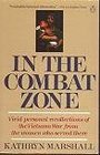 In the Combat Zone Vivid Personal Recollections of the Vietnam War from the Women Who Served There