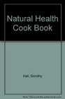 Natural Health Cook Book