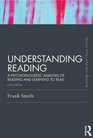 Understanding Reading A Psycholinguistic Analysis of Reading and Learning to Read Sixth Edition