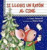 Si llevas un raton al cine (If you take a Mouse to the Movies in Espanol)