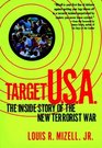 Target USA  The Inside Story of the New Terrorist War