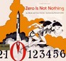 Zero is Not Nothing