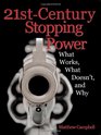 21stCentury Stopping Power What Works What Doesn't and Why