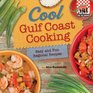 Cool Gulf Coast Cooking Easy and Fun Regional Recipes