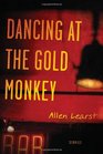Dancing at the Gold Monkey