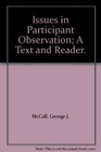 Issues in Participant Observation A Text and Reader