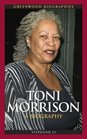 Toni Morrison A Biography