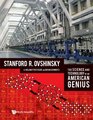 The Science And Technology Of An American Genius Sanford R Ovshinsky