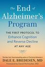 The End of Alzheimer's Program: The First Protocol to Enhance Cognition and Reverse Decline at Any Age