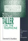 You Sound Taller on the Telephone A Practitioner's View of the Principalship