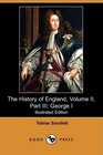 The History of England Volume II Part III George I