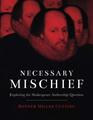 Necessary Mischief: Exploring the Shakespeare Authorship Question