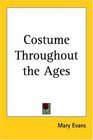 Costume Throughout the Ages