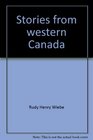 Stories from western Canada