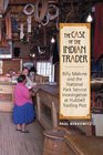 The Case of the Indian Trader Billy Malone and the National Park Service Investigation at Hubbell Trading Post